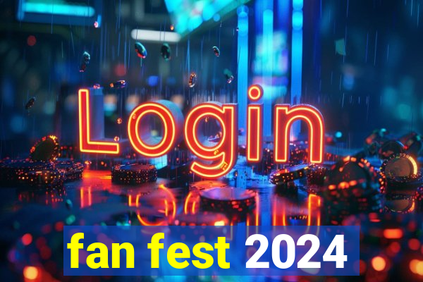 fan fest 2024